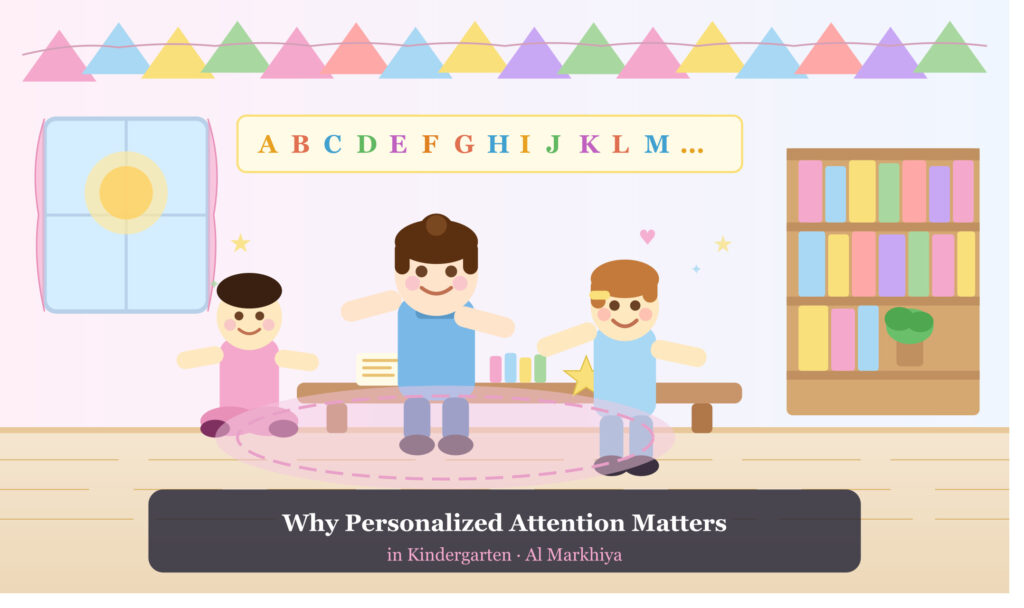 Why Personalized Attention Matters in Kindergarten